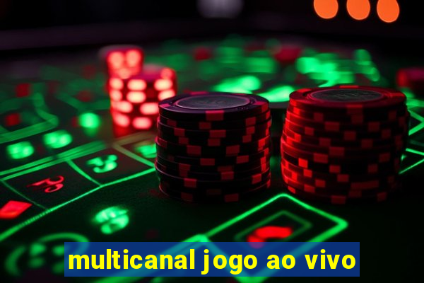 multicanal jogo ao vivo